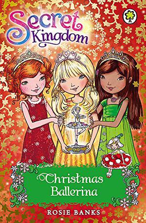 Christmas Ballerina (Secret Kingdom Special #3)
