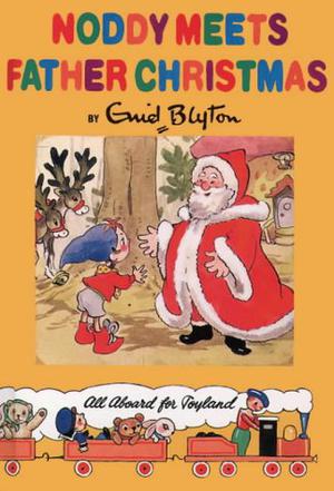Noddy Meets Father Christmas (Noddy #11)