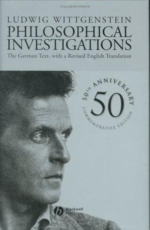 Philosophical Investigations by Ludwig Wittgenstein