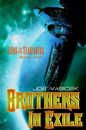 Brothers in Exile (Sons of the Starfarers #1)