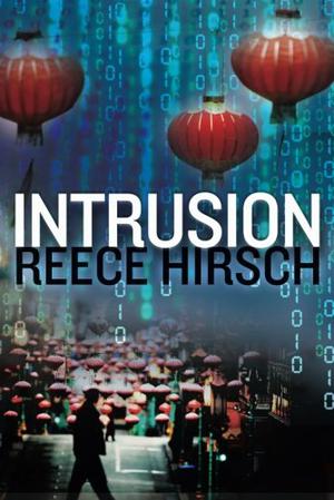 Intrusion by Reece Hirsch
