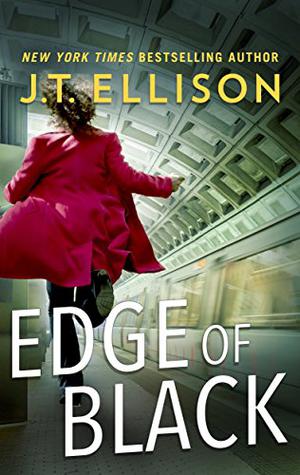 Edge of Black by J.T. Ellison