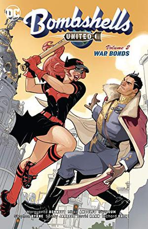 Bombshells: United, Vol. 2: War Bonds (Bombshells: United #2)