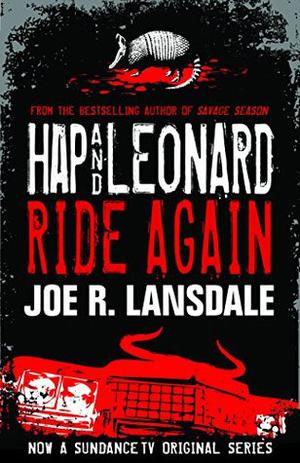 Hap and Leonard Ride Again (Hap and Leonard #9.6)