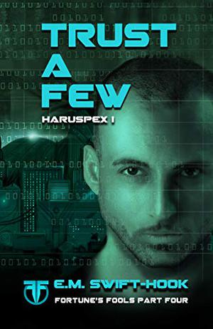 Trust a Few (Fortune's Fools #4)