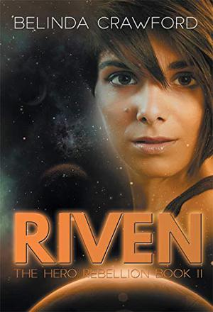 Riven (The Hero Rebellion #2)