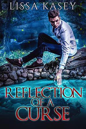 Reflection of a Curse by Lissa Kasey
