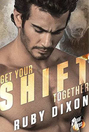 Get Your Shift Together (Bear Bites #2)