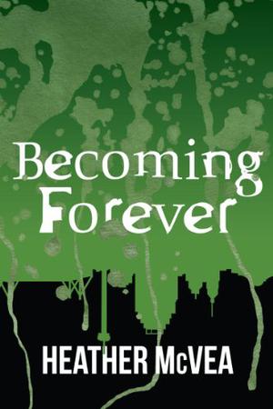 Becoming Forever (Waking Forever #3)