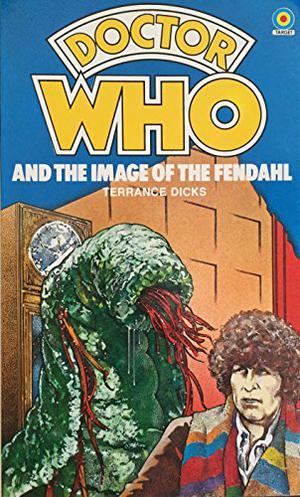 Doctor Who and the Image of the Fendahl (Adventures of the 4th Doctor #75)