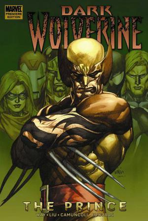 Dark Wolverine, Volume 1: The Prince by Daniel Way, Marjorie M. Liu