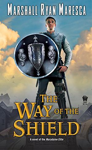 The Way of the Shield (Maradaine Sequence #4)