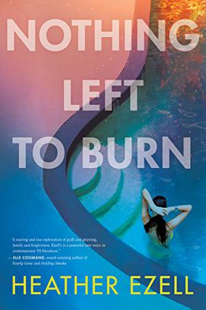 Nothing Left to Burn by Heather Ezell