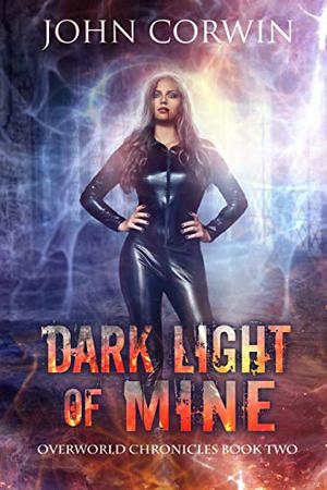 Dark Light of Mine (Overworld Chronicles #2)