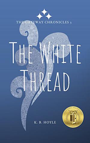 The White Thread by K.B. Hoyle