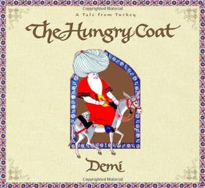 The Hungry Coat: A Tale from Turkey by Demi