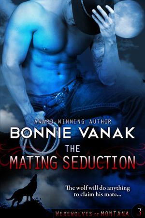 The Mating Seduction (Werewolves of Montana #3)