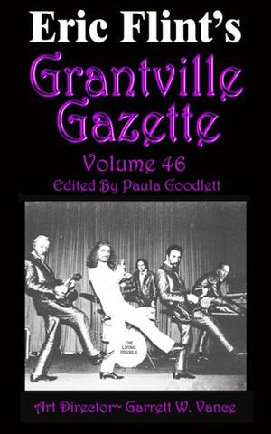 Grantville Gazette, Volume 46 (Grantville Gazette #46)