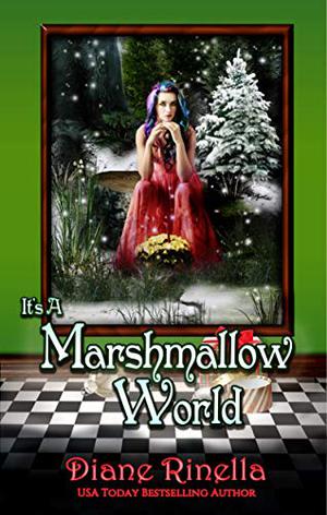It's A Marshmallow World by Diane Rinella
