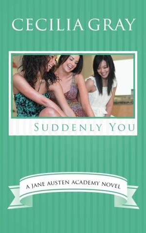 Suddenly You by Cecilia Gray