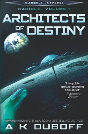 Architects of Destiny (Cadicle #1)