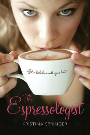 The Espressologist by Kristina Springer