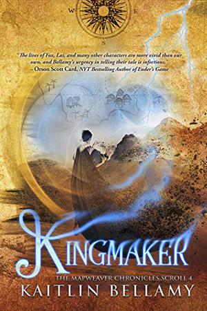 Kingmaker (The Mapweaver Chronicles #4)