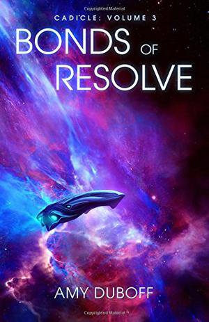 Bonds of Resolve by Amy DuBoff