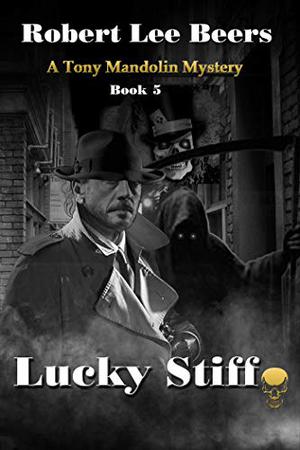 Lucky Stiff by Robert Lee Beers