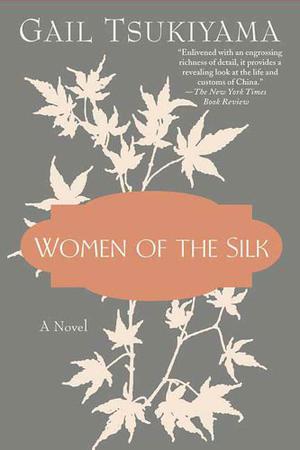 Women of the Silk (Women of the Silk #1)
