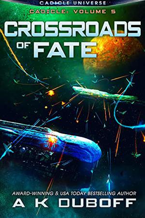 Crossroads of Fate (Cadicle #5)