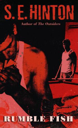 Rumble Fish by S.E. Hinton