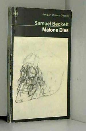 Malone Dies by Samuel Beckett