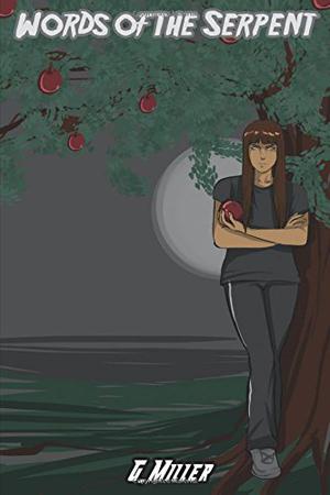 Words of the Serpent by G. Miller