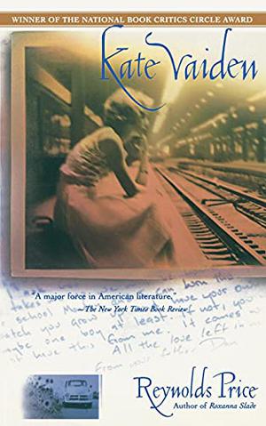 Kate Vaiden by Reynolds Price