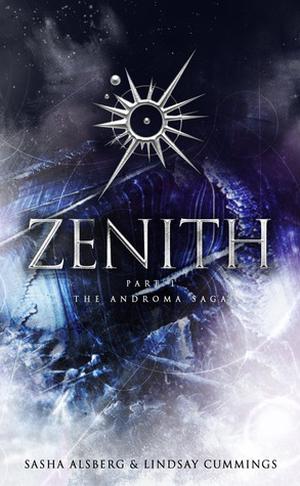 Zenith Part 1 by Sasha Alsberg, Lindsay Cummings
