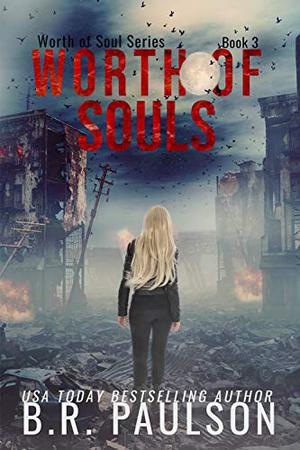 Worth of Souls (Worth of Souls #3)