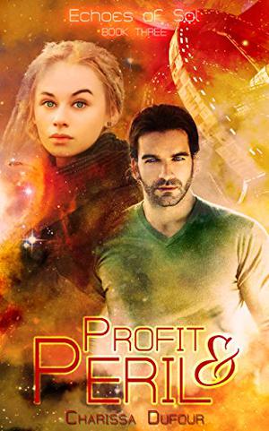 Profit and Peril by Charissa Dufour