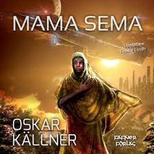 Mama Sema by Oskar Källner