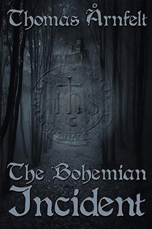 The Bohemian Incident by Thomas Årnfelt