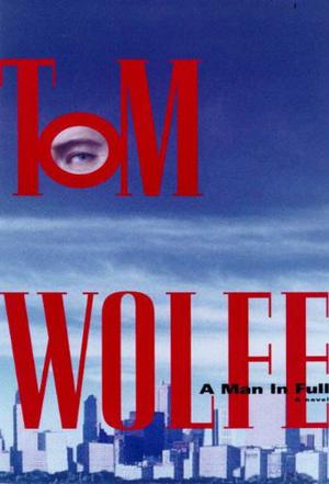 A Man in Full by Tom Wolfe