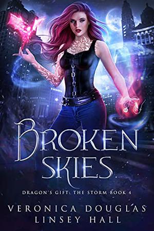 Broken Skies by Veronica Douglas, Linsey Hall