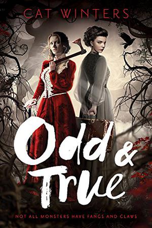 Odd & True by Cat Winters, Nathalia Suellen