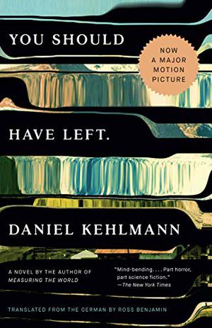 You Should Have Left by Daniel Kehlmann