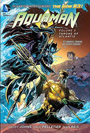 Aquaman, Volume 3: Throne of Atlantis (Aquaman 2011 Single Issues #14-16, 0)