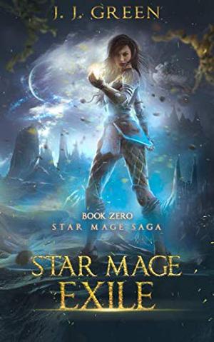Star Mage Exile (Star Mage Saga #0.5)