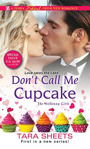 Don't Call Me Cupcake by Tara Sheets