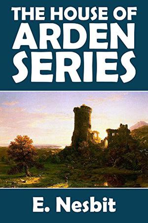 The House of Arden Series: The House of Arden and Harding's Luck (House of Arden #1-2)