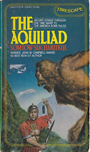 The Aquiliad by S.P. Somtow, Somtow Sucharitkul