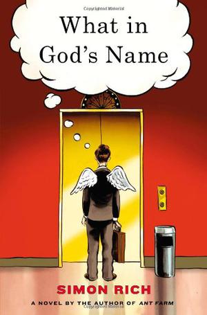 What in God's Name by Simon Rich